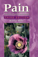 Pain: Principles, Practice and Patients - Beatrice Sofaer