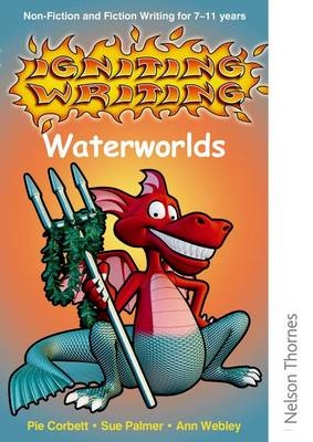 Igniting Writing Waterworlds Whiteboard CD - Sue Palmer, Pie Corbett, Ann Webley