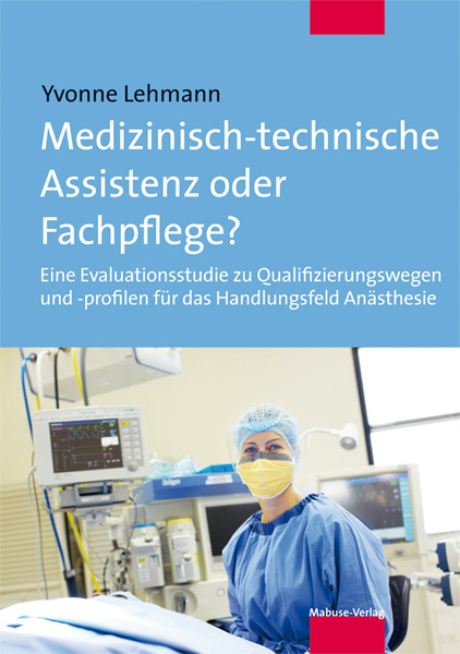 Medizinisch-technische Assistenz oder Fachpflege? - Yvonne Lehmann