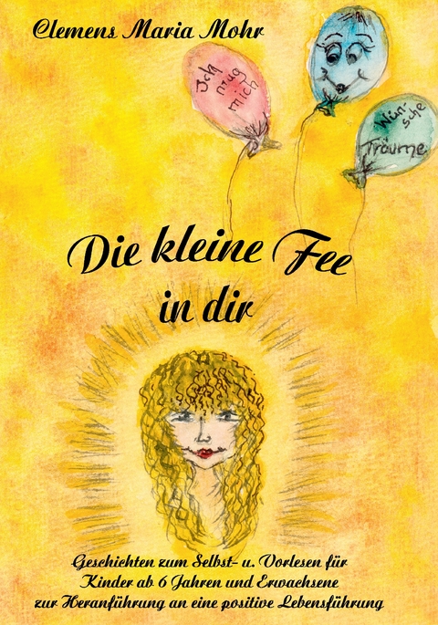 Die kleine Fee in dir - Clemens Maria Mohr