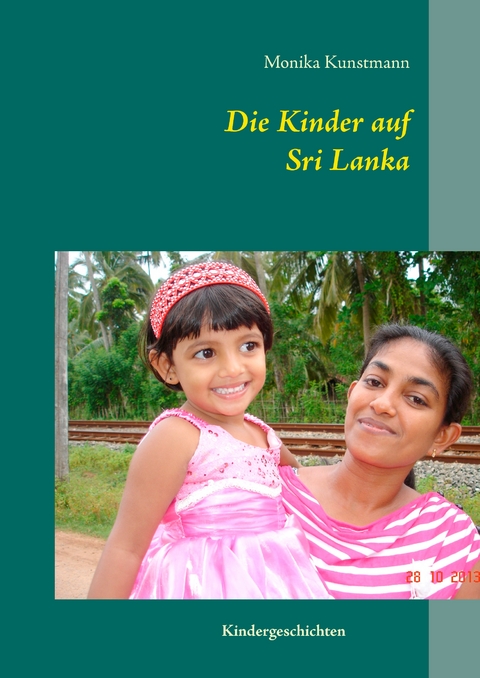 Die Kinder auf Sri Lanka - Monika Kunstmann