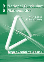 New National Curriculum Mathematics - K. M. Vickers, M. J. Tipler