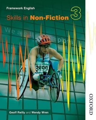Nelson Thornes Framework English Skills in Non-Fiction 3 - Geoff Reilly, Wendy Wren
