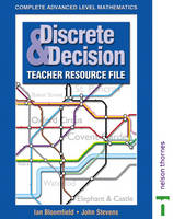 Complete Advanced Level Mathematics - Discrete & Decision Teacher Resource File - Ian Bloomfield, John Stevens