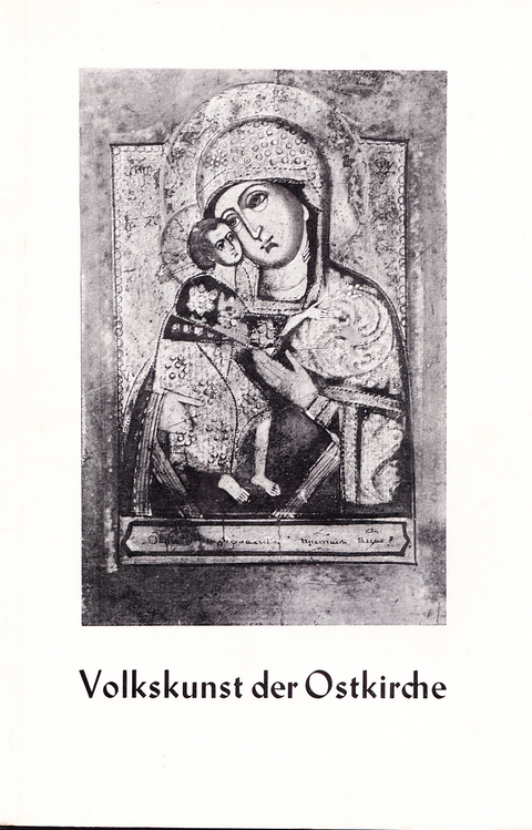 Volkskunst der Ostkirche - Adolf Mais