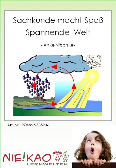 Sachunterricht - Der Wasserkreislauf - Anke Nitschke