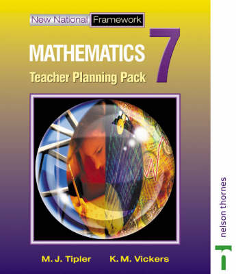 New National Framework Mathematics 7 Core Teacher Planning Pack - M. J. Tipler