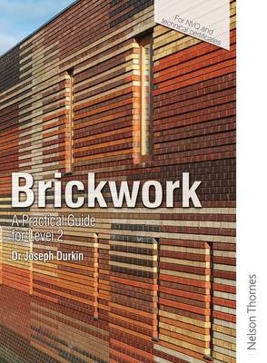 Brickwork: A Practical Guide for NVQ Level 2