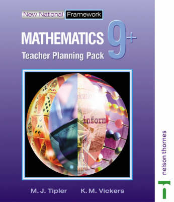 New National Framework Mathematics 9+ Teacher Planning Pack - M. J. Tipler