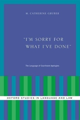 I'm Sorry for What I've Done - M. Catherine Gruber