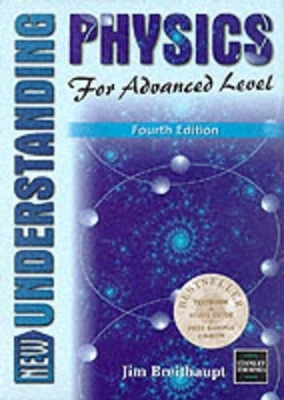 New Understanding Physics for Advanced Level