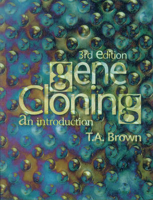 Gene Cloning - T. A. Brown