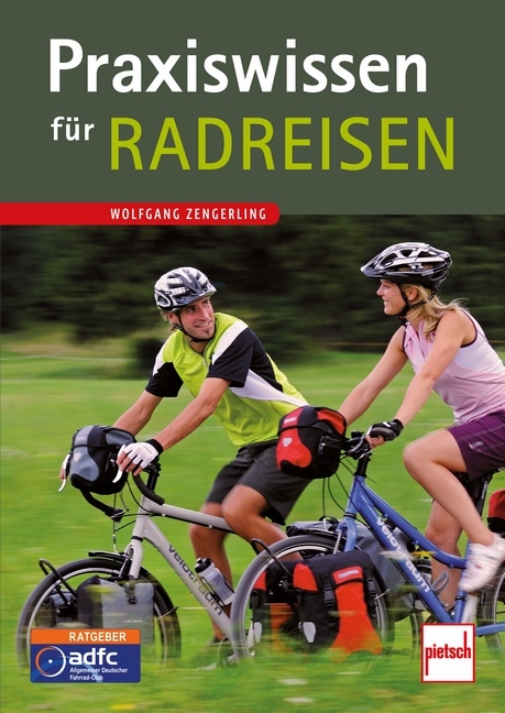 Praxiswissen f&uuml;r Radreisen - Wolfgang Zengerling
