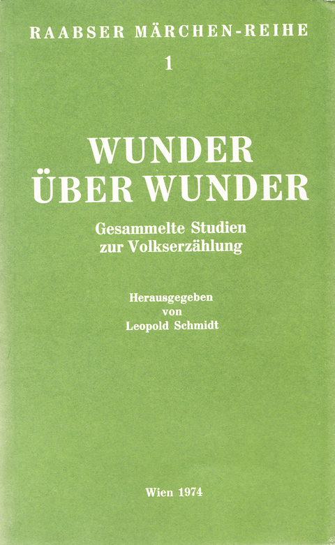 Wunder &uuml;ber Wunder - Klaus Beitl, Karl Haiding, Leopold Kretzenbacher