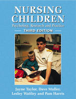 Nursing Children - Dave J. Muller, Dr. Jayne Taylor, Lesley Rice, Lesley A. Wattley, Pam Harris