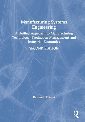 Manufacturing Systems Engineering - Katsundo Hitomi
