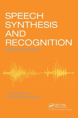 Speech Synthesis and Recognition - Wendy Holmes