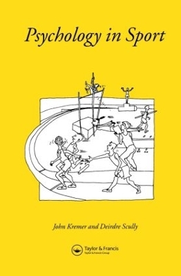 Psychology In Sport - John M.D Kreme, Deirdre Scully