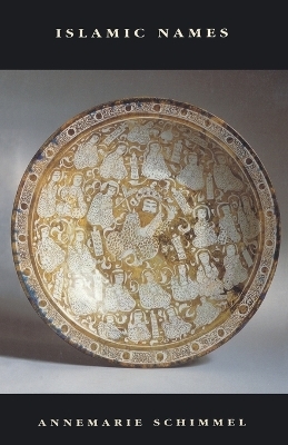 Islamic Names - Anne-Marie Schimmel