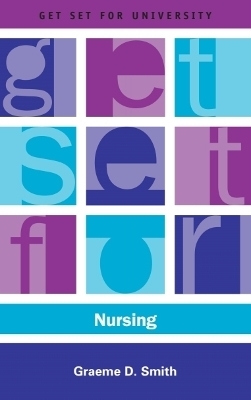 Get Set for Nursing - Graeme Smith