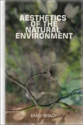 Aesthetics of the Natural Environment - Emily Brady