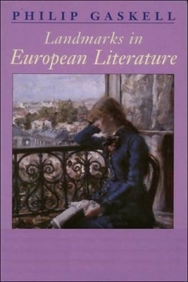 Landmarks in European Literature - Philip Gaskell