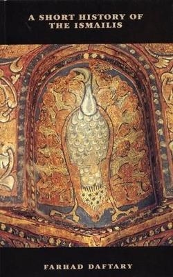 A Short History of the Ismailis - Farhad Daftary