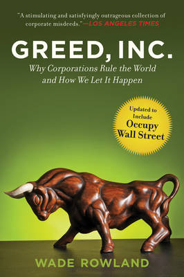 Greed, Inc. - Wade Rowland