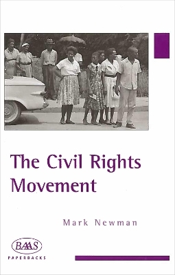 The Civil Rights Movement - Mark Newman