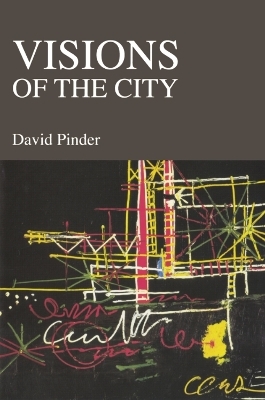 Visions of the City - David Pinder