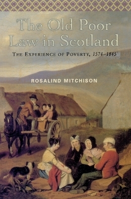 The Old Poor Law in Scotland