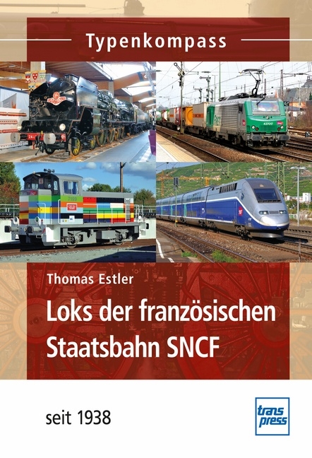 Loks der franz&ouml;sischen Staatsbahn SNCF - Thomas Estler