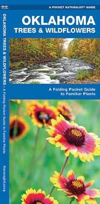 Oklahoma Trees & Wildflowers - James Kavanagh, Waterford Press