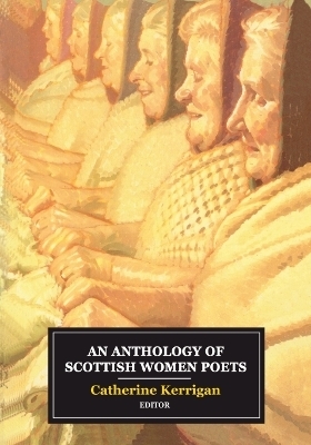 An Anthology of Scottish Women Poets - 