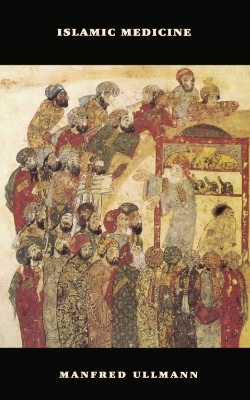 Islamic Medicine - Manfred Ullmann