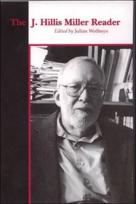 The J. Hillis Miller Reader - 