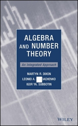 Algebra and Number Theory - Martyn R. Dixon, Leonid A. Kurdachenko, Igor Ya Subbotin