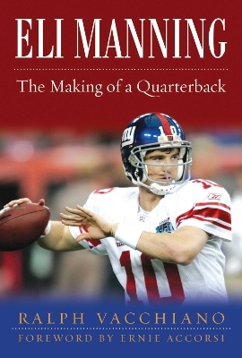 Eli Manning - Ralph Vacchiano