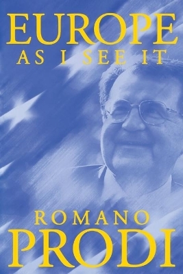 Europe as I See It - Romano Prodi