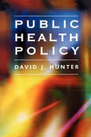 Public Health Policy - David Hunter