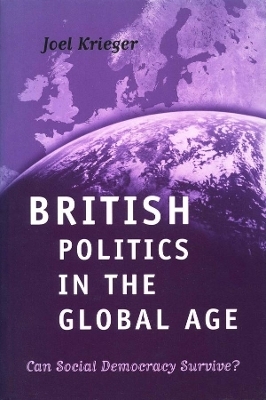 British Politics in the Global Age - Joel Krieger