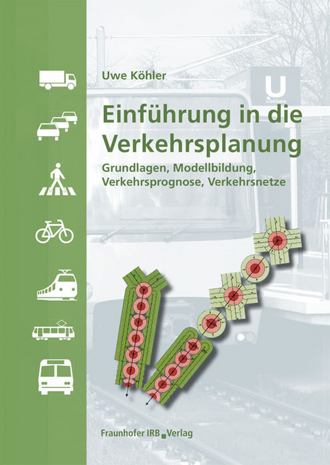Einf&uuml;hrung in die Verkehrsplanung - Uwe K&ouml;hler