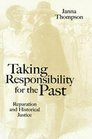 Taking Responsibility for the Past