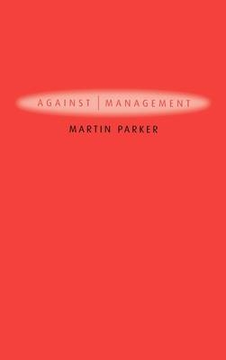 Against Management - Martin Parker