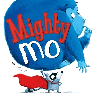 Mighty Mo - Alison Brown