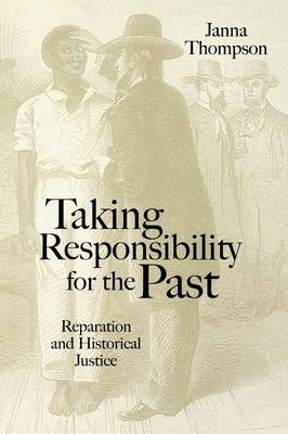 Taking Responsibility for the Past