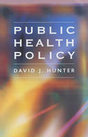 Public Health Policy - David Hunter