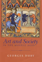 Art and Society in the Middle Ages