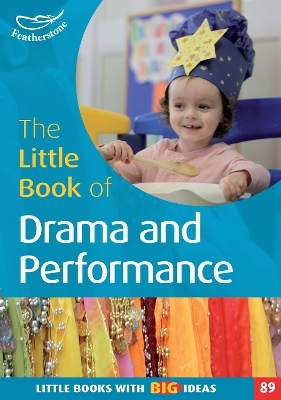 The Little Book of Drama and Performance - Cler Lewis, Rebecca Aburrow