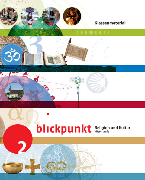 Blickpunkt 2 - Religion und Kultur / Klassenmaterial -  Autorenteam
